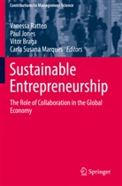 Vitor Braga, Vitor Braga et al, Pau Jones, Paul Jones, Carla Susana Marques, Vanessa Ratten - Sustainable Entrepreneurship