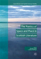 Monik Szuba, Monika Szuba, Wolfreys, Wolfreys, Julian Wolfreys - The Poetics of Space and Place in Scottish Literature