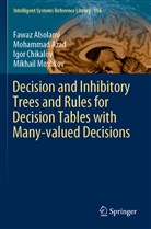 Fawa Alsolami, Fawaz Alsolami, Mohamma Azad, Mohammad Azad, Igor Chikalov, Igor et a Chikalov... - Decision and Inhibitory Trees and Rules for Decision Tables with Many-valued Decisions
