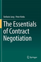 Stefani Jung, Stefanie Jung, Peter Krebs - The Essentials of Contract Negotiation