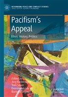 Jorg Kustermans, Dominiek Lootens, Dominiek Lootens et al, To Sauer, Tom Sauer, Barbara Segaert - Pacifism's Appeal