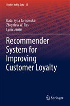 Lynn Daniel, Zbigniew Ras, Zbigniew W Ras, Zbigniew W. Ras, Katarzyn Tarnowska, Katarzyna Tarnowska - Recommender System for Improving Customer Loyalty