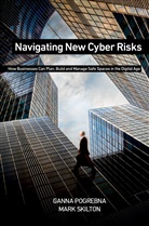 Gann Pogrebna, Ganna Pogrebna, Mark Skilton - Navigating New Cyber Risks
