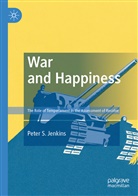 Peter S Jenkins, Peter S. Jenkins - War and Happiness