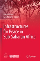 Harris, Harris, Geoff Harris, Medie Hove, Mediel Hove - Infrastructures for Peace in Sub-Saharan Africa