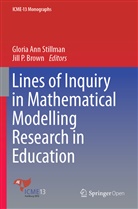 Glori Ann Stillman, Gloria Ann Stillman, Jill P. Brown, P Brown, P Brown, Gloria Ann Stillman - Lines of Inquiry in Mathematical Modelling Research in Education