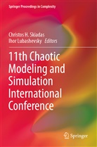 Christo H Skiadas, Christos H Skiadas, Lubashevsky, Lubashevsky, Ihor Lubashevsky, Christos H. Skiadas - 11th Chaotic Modeling and Simulation International Conference