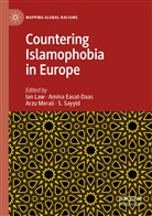 Amin Easat-Daas, Amina Easat-Daas, Ian Law, Arzu Merali, Arzu Merali et al, S. Sayyid - Countering Islamophobia in Europe