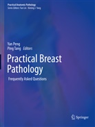 Ya Peng, Yan Peng, Tang, Tang, Ping Tang - Practical Breast Pathology