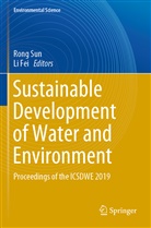 Fei, Fei, Li Fei, Ron Sun, Rong Sun - Sustainable Development of Water and Environment