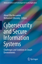 Elhoseny, Elhoseny, Mohamed Elhoseny, Abou Ella Hassanien, Aboul Ella Hassanien, Aboul Ella Hassanien - Cybersecurity and Secure Information Systems