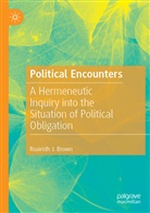 Ruairidh J Brown, Ruairidh J. Brown - Political Encounters