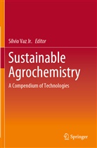 Sílvi Vaz Jr, Sílvio Vaz Jr, Sílvio Vaz Jr. - Sustainable Agrochemistry