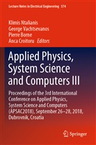 Pierre Borne, Pierre Borne et al, Anca Croitoru, Klimis Ntalianis, Georg Vachtsevanos, George Vachtsevanos - Applied Physics, System Science and Computers III