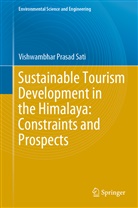 Vishwambhar Prasad Sati - Sustainable Tourism Development in the Himalaya: Constraints and Prospects