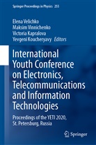 Victoria Kapralova, Victoria Kapralova et al, Yevgeni Koucheryavy, Elena Velichko, Maksi Vinnichenko, Maksim Vinnichenko - International Youth Conference on Electronics, Telecommunications and Information Technologies