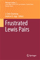C Slootweg, Chris Slootweg, J Chris Slootweg, J. Chris Slootweg, Jupp, Andrew R. Jupp... - Frustrated Lewis Pairs
