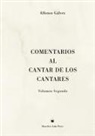 Alfonso Gálvez - Comentarios al Cantar de los Cantares