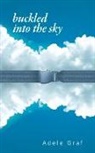 Adele Graf - Buckled Into the Sky
