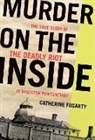 Catherine Fogarty - Murder on the Inside