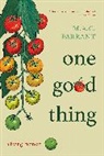 M.A.C. Farrant - One Good Thing