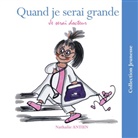 Nathalie Antien - Quand je serai grande je serai docteur