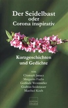 Margarita Fuchs, Christoph Janacs, Manfred Koch, Gudrun Seidenauer, Gerlinde Weinmüller - Der Seidelbast oder Corona inspirativ; .