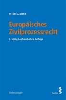 Peter G Mayr, Peter G. Mayr - Europäisches Zivilprozessrecht