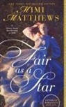 Mimi Matthews - Fair as a Star