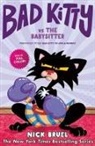 Nick Bruel, Nick Bruel - Bad Kitty vs the Babysitter (full-color edition)