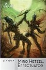Jack Vance - Miro Hetzel, Effectuator