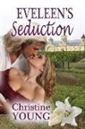 Christine Young - Eveleen's Seduction