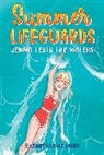 Elizabeth Doyle Carey, Judit Mallol - Summer Lifeguards: Jenna Tests the Waters