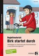 Christa Miller - Begleitmaterial: Birk startet durch