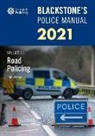 John Watson, John (Former Police Inspector and Roads Po Watson - Blackstone''s Police Manuals Volume 3: Road Policing 2021