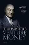 Michael Peneder, Michael (Senior Economist Peneder, Peneder Michael, Andreas Resch, Resch Andreas - Schumpeter''s Venture Money