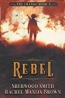 Rachel Manija Brown, Sherwood Smith - Rebel