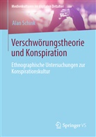 Alan Schink - Verschwörungstheorie und Konspiration