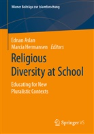 Edna Aslan, Ednan Aslan, Hermansen, Hermansen, Marcia Hermansen - Religious Diversity at School