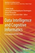 Przemyslaw Falkowski-Gilski, I. Jeena Jacob, Selvanayak Kolandapalayam Shanmugam, Selvanayaki Kolandapalayam Shanmugam, Selwyn Piramuthu, Piramuthu et - Data Intelligence and Cognitive Informatics