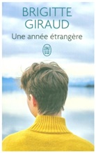 Brigitte Giraud - Une année étrangère