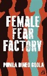 Pumla Dineo Gqola, Pumla Dineo Gqola - Female Fear Factory