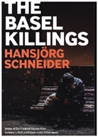 Hansjoerg Schneider, Hansjörg Schneider, Schneider Hansjörg - The Basel Killings