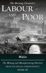 Special Correspondent - Labour and the Poor Volume VIII