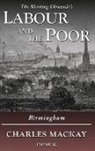 Charles Mackay - Labour and the Poor Volume IX