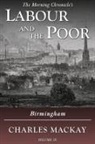 Charles Mackay - Labour and the Poor Volume IX