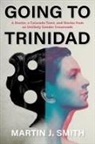 Martin J Smith, Martin J Smith Martin J Smith, Martin J. Smith, Martin J Smith - GOING TO TRINIDAD