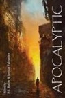 Stephen Blackmoore, James Enge, Tanya Huff - Apocalyptic