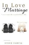 Jessie Garcia - In Love with Marriage