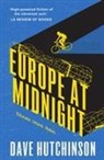 Dave Hutchinson - Europe at Midnight